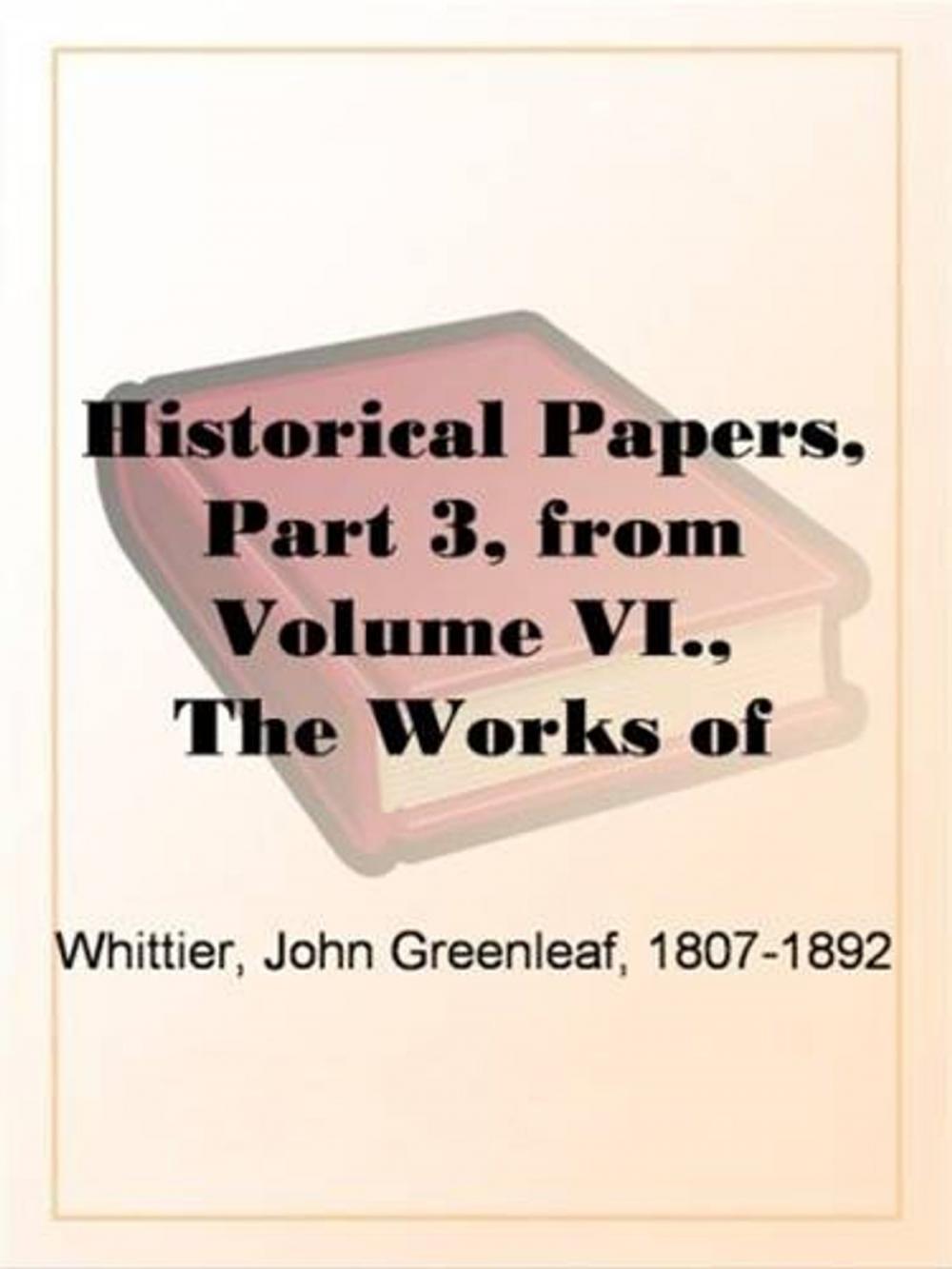 Big bigCover of Historical Papers, Part 3, From Volume VI.,