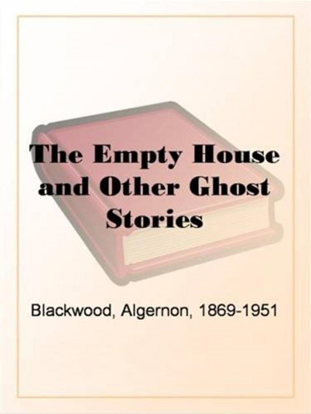 Big bigCover of The Empty House And Other Ghost Stories