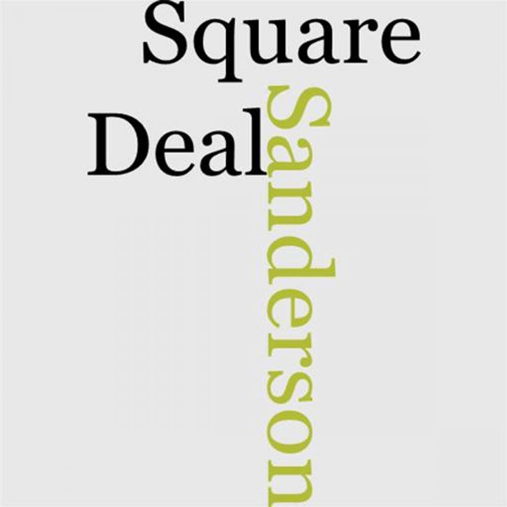 Big bigCover of Square Deal Sanderson