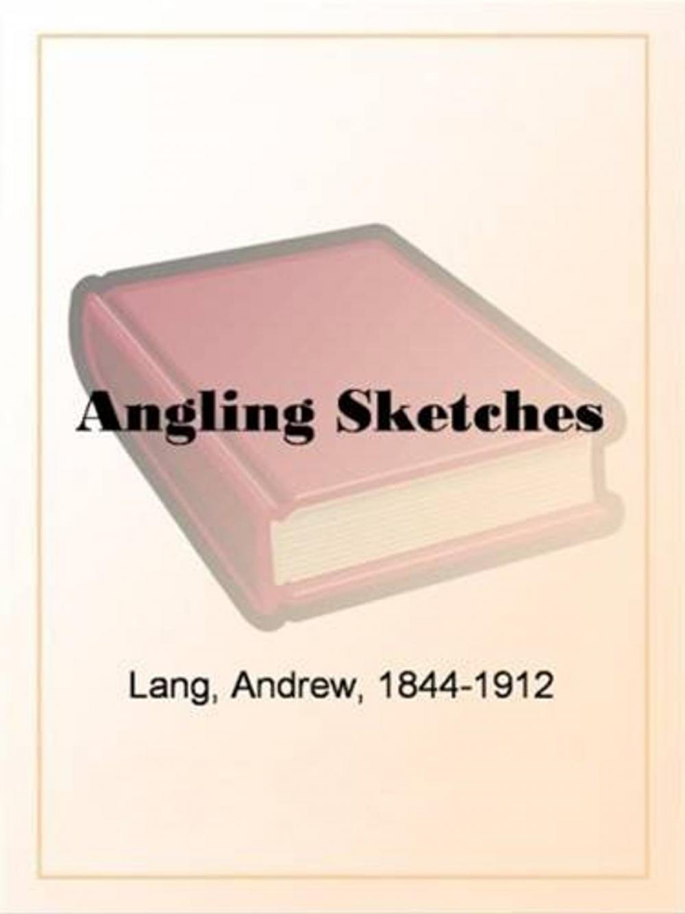 Big bigCover of Angling Sketches