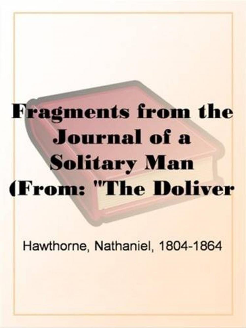 Big bigCover of Fragments From The Journal Of A Solitary Man