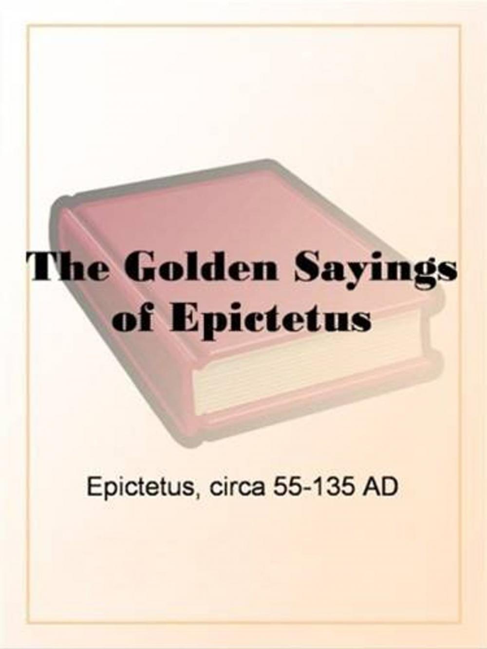 Big bigCover of The Golden Sayings Of Epictetus