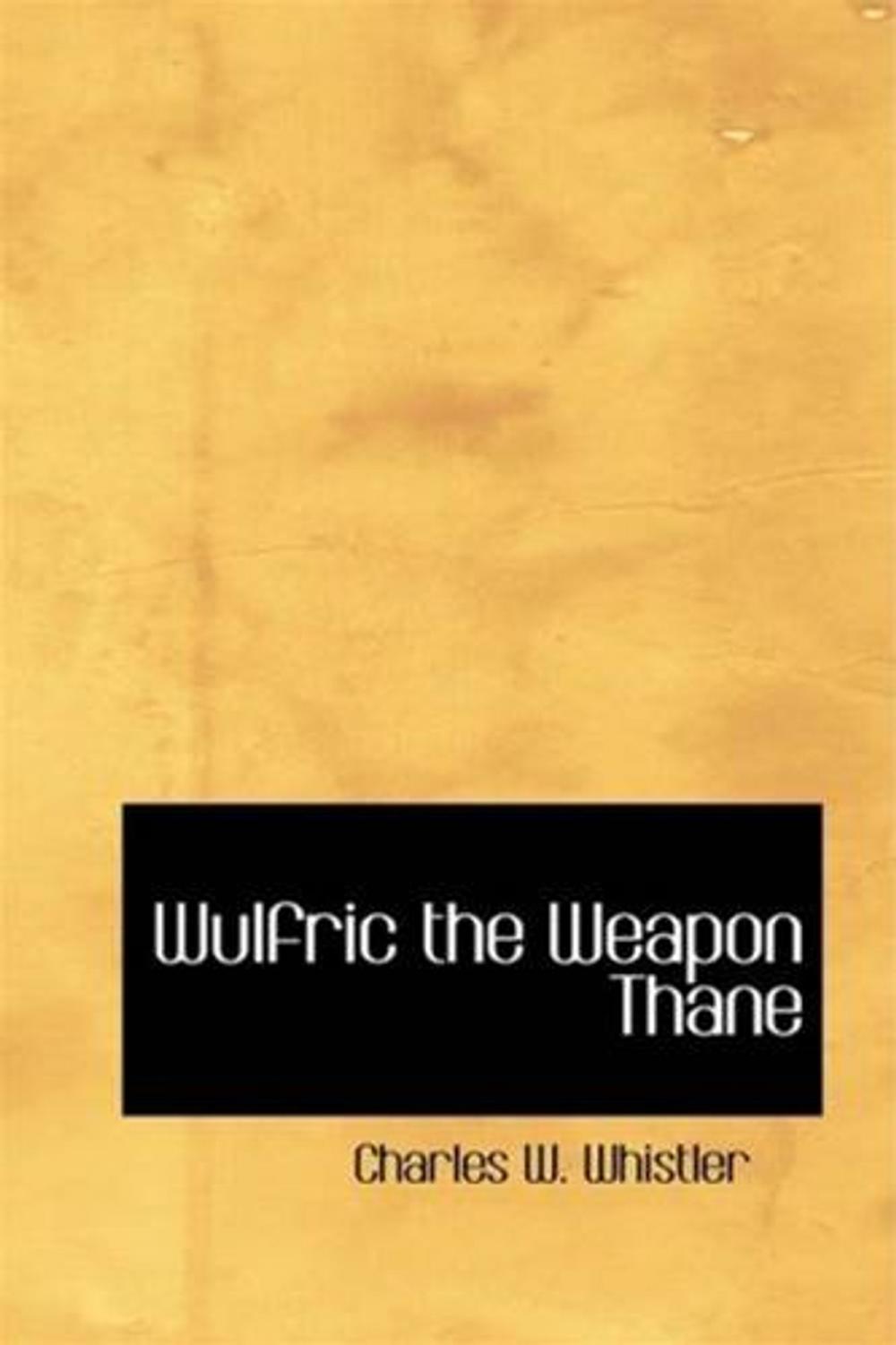 Big bigCover of Wulfric The Weapon Thane