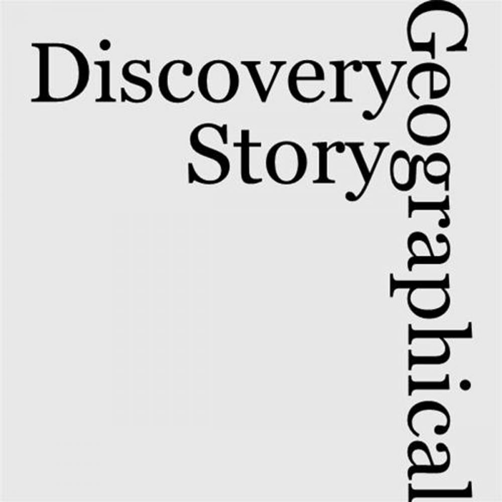 Big bigCover of The Story Of Geographical Discovery