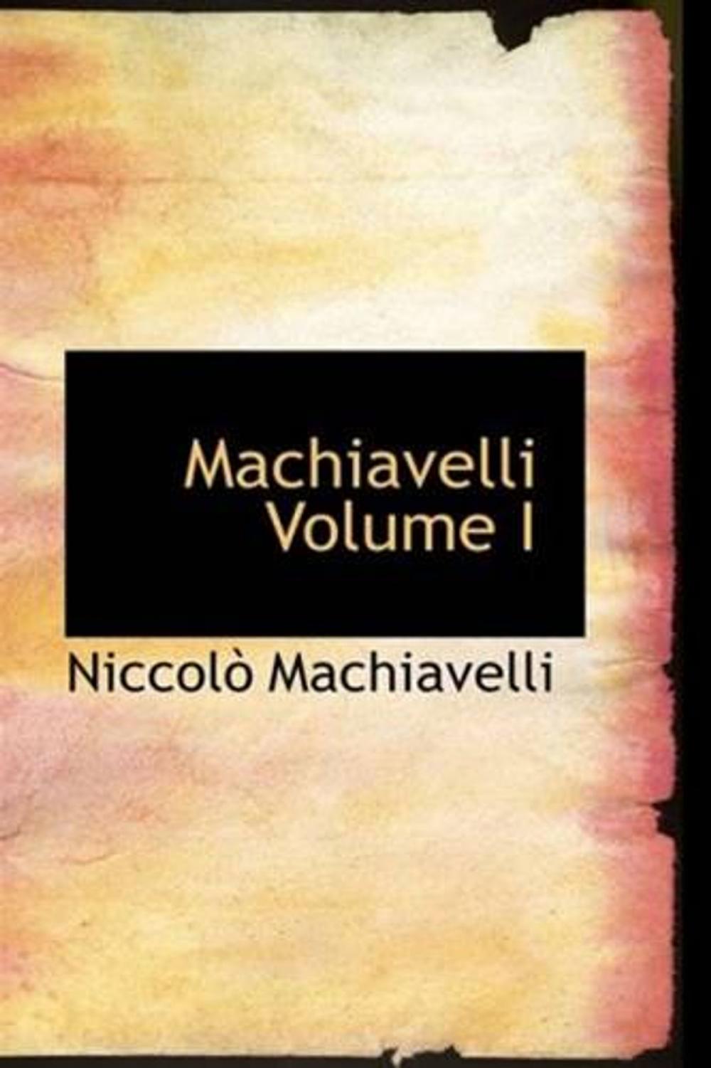 Big bigCover of Machiavelli, Volume I