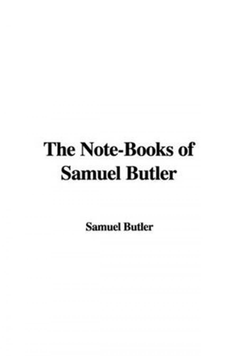 Big bigCover of The Note-Books Of Samuel Butler