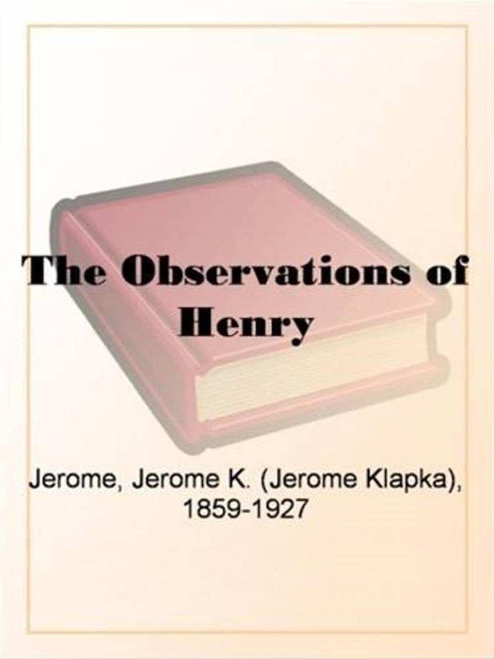 Big bigCover of The Observations Of Henry