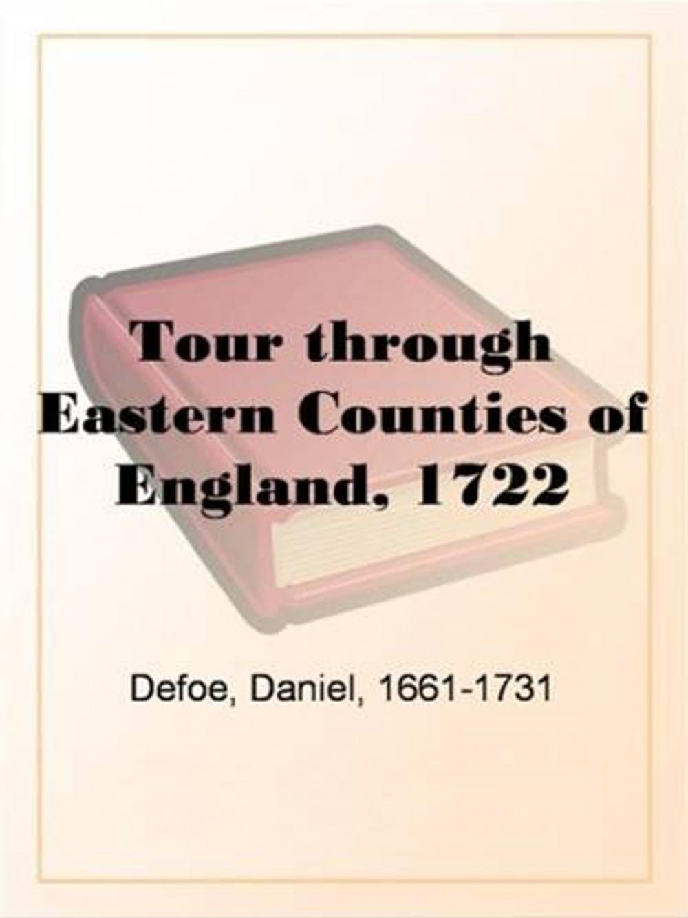 Big bigCover of Tour Through The Eastern Counties Of England, 1722