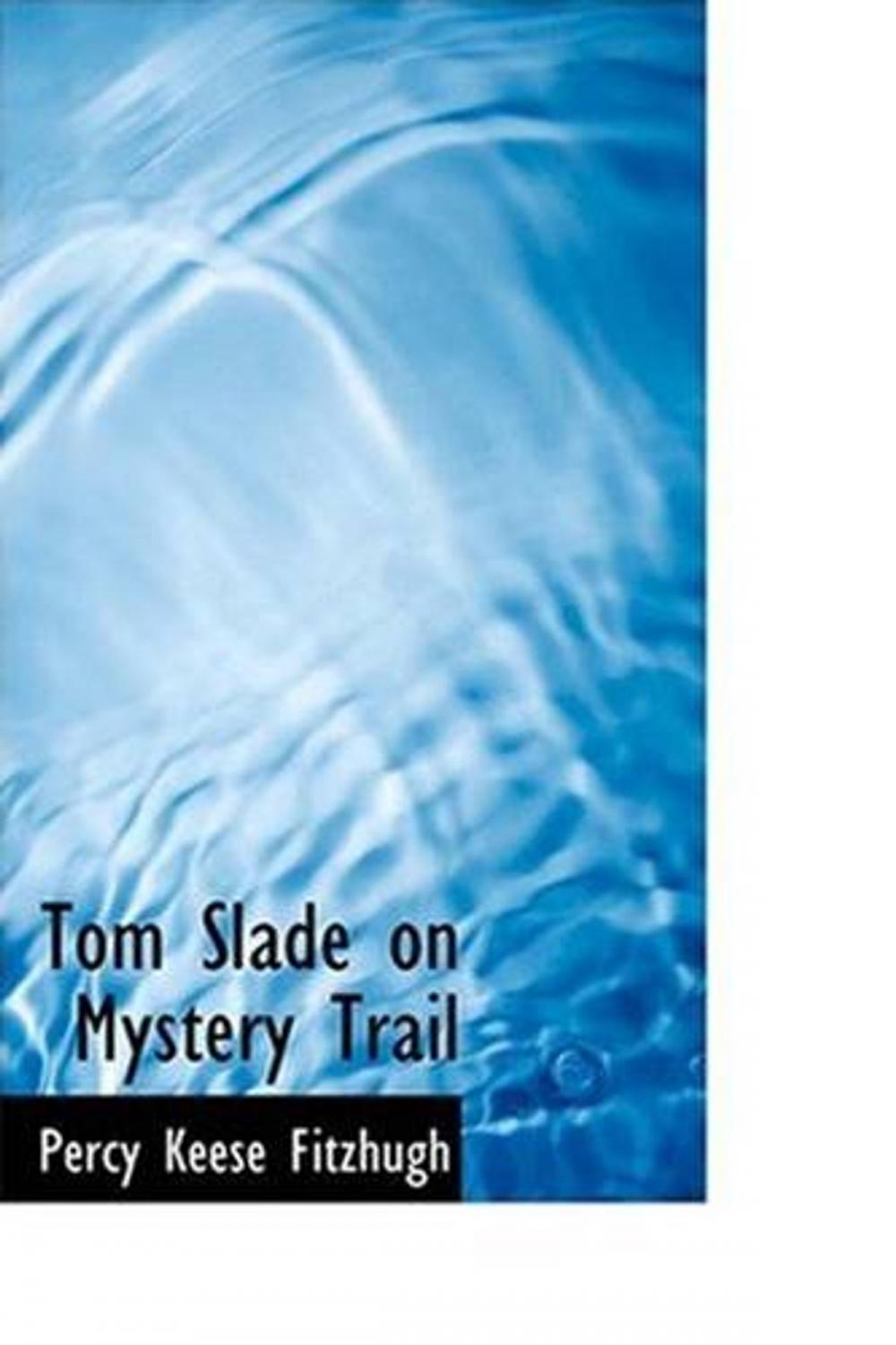 Big bigCover of Tom Slade On Mystery Trail