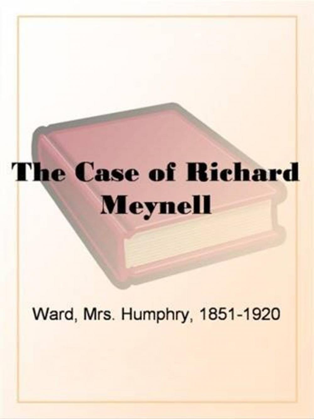 Big bigCover of The Case Of Richard Meynell