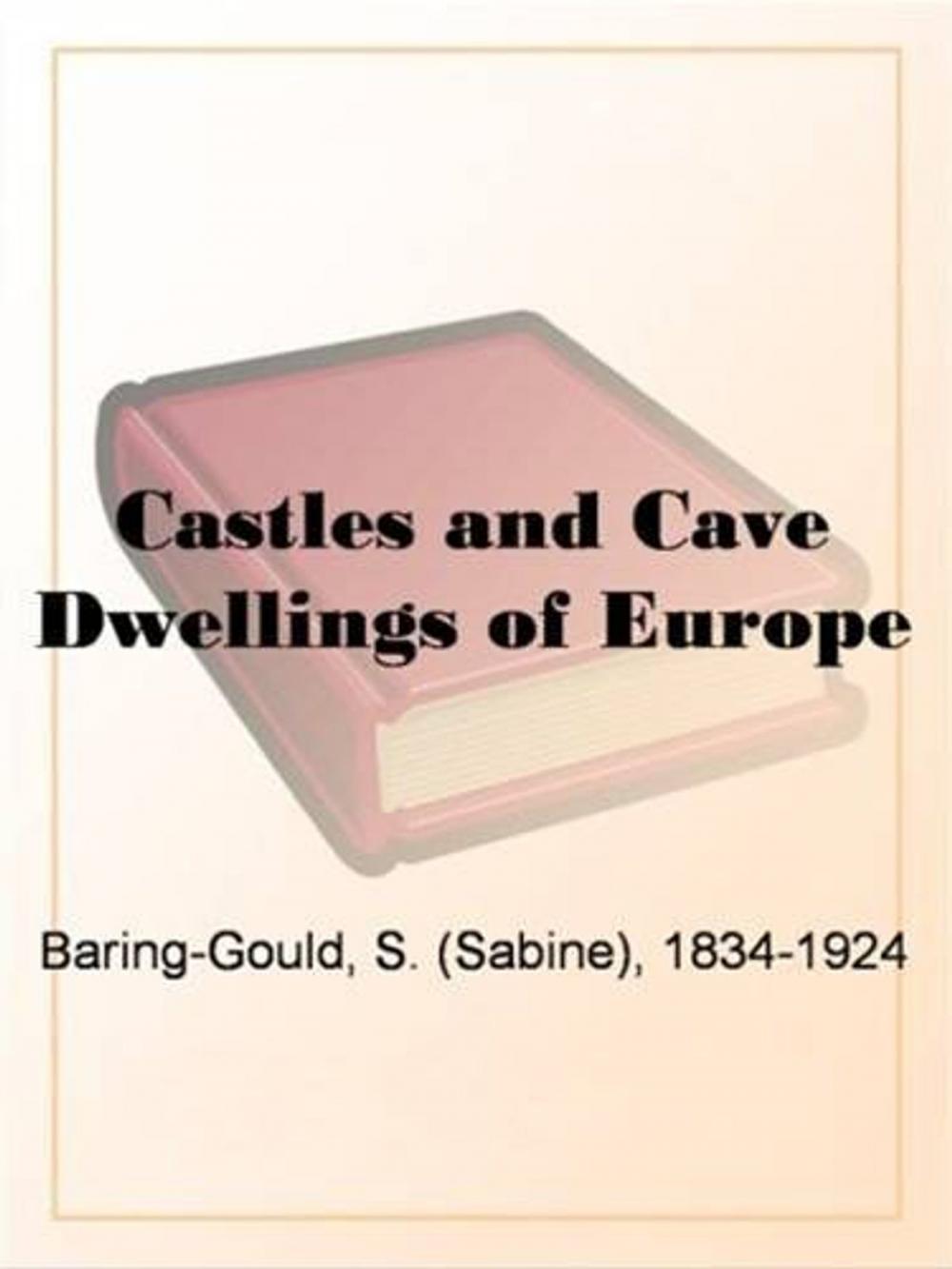 Big bigCover of Castles And Cave Dwellings Of Europe