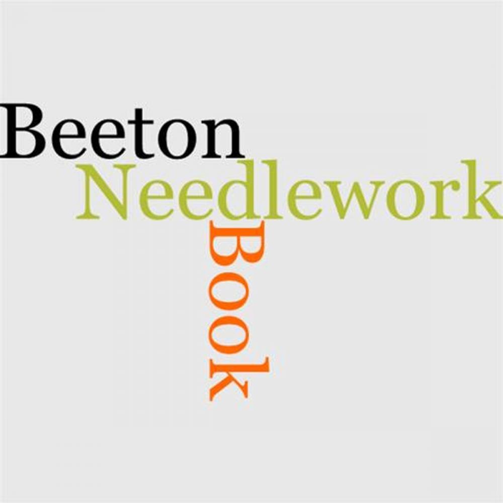 Big bigCover of Beeton's Book Of Needlework