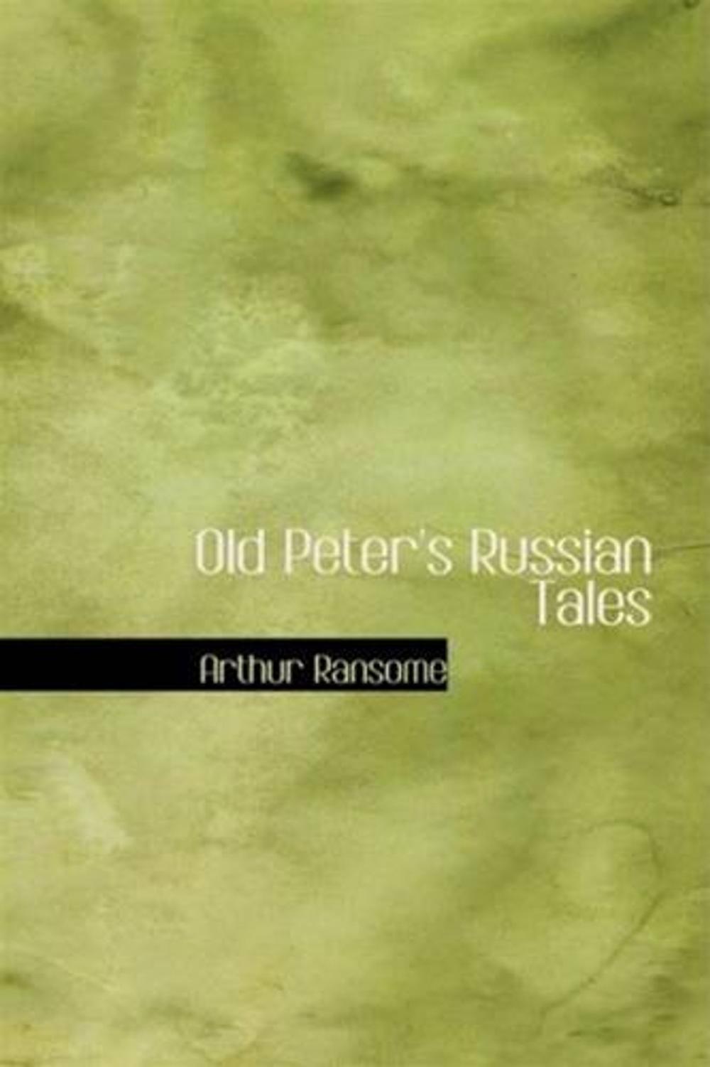 Big bigCover of Old Peter's Russian Tales