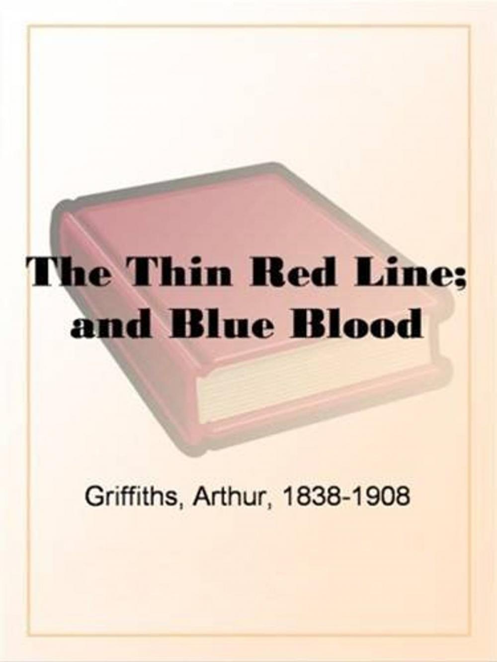 Big bigCover of The Thin Red Line; And Blue Blood