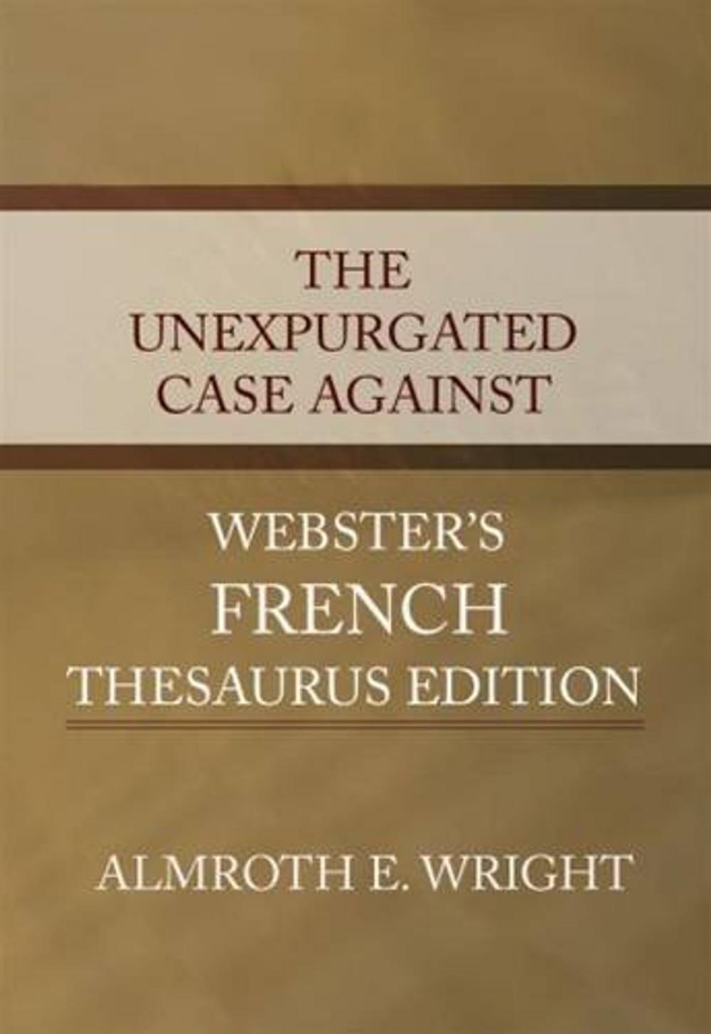 Big bigCover of The Unexpurgated Case Against Woman Suffrage