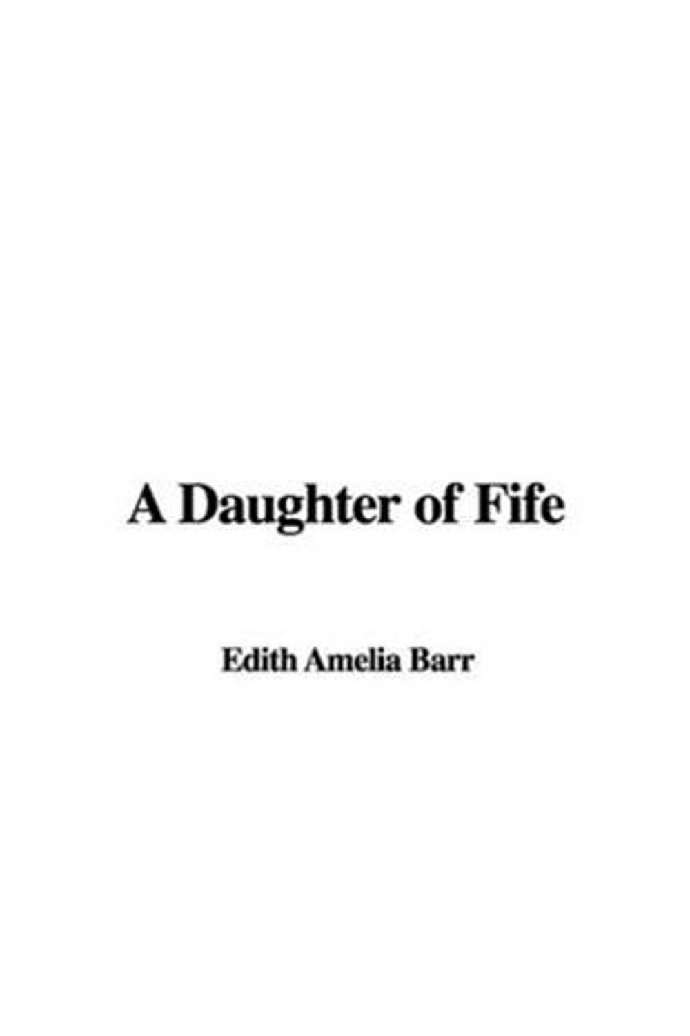 Big bigCover of A Daughter Of Fife