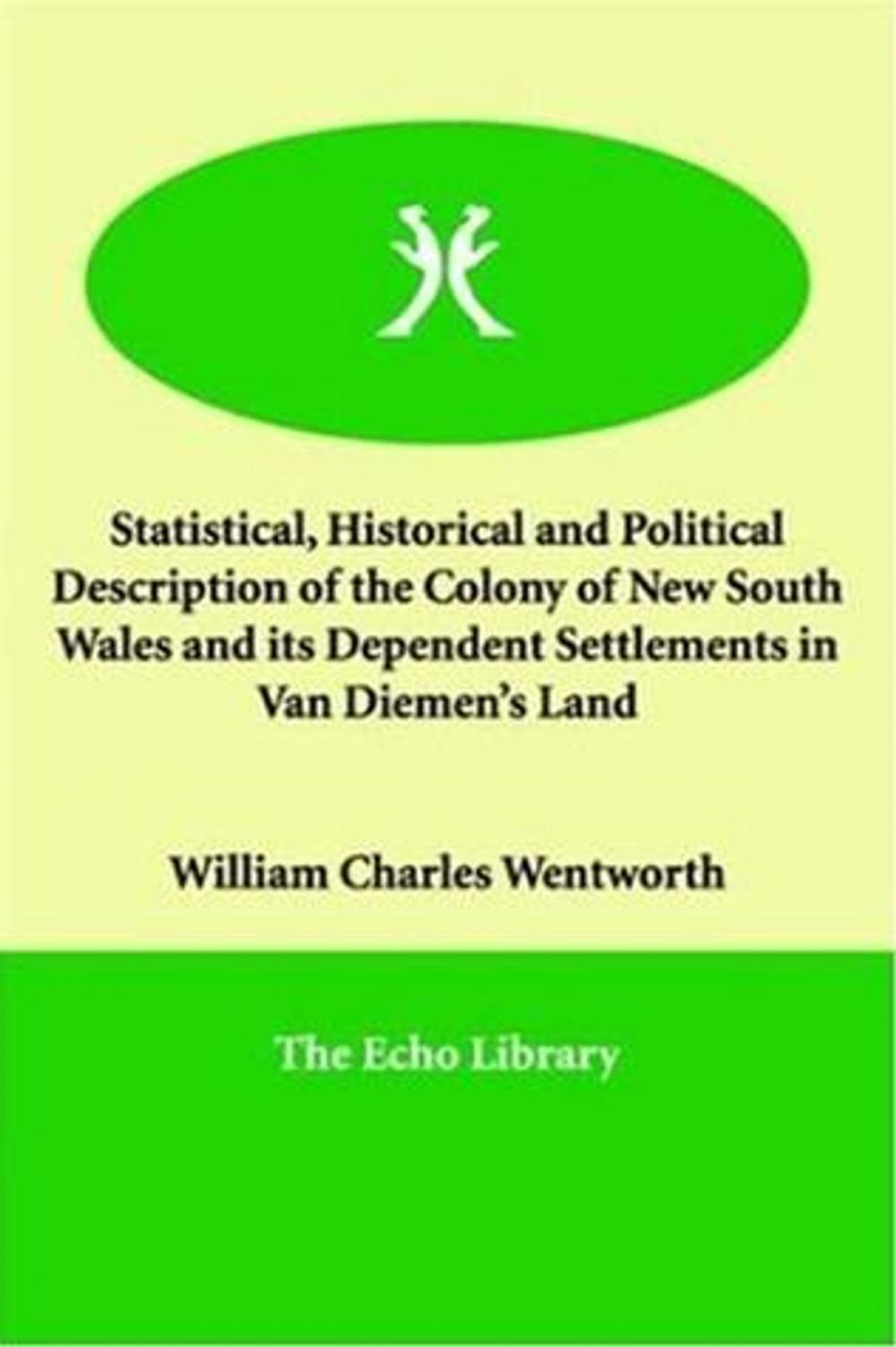 Big bigCover of Statistical, Historical And Political Description Of The Colony Of New South Wales And Its Dependent Settlements In Van Diemen's Land