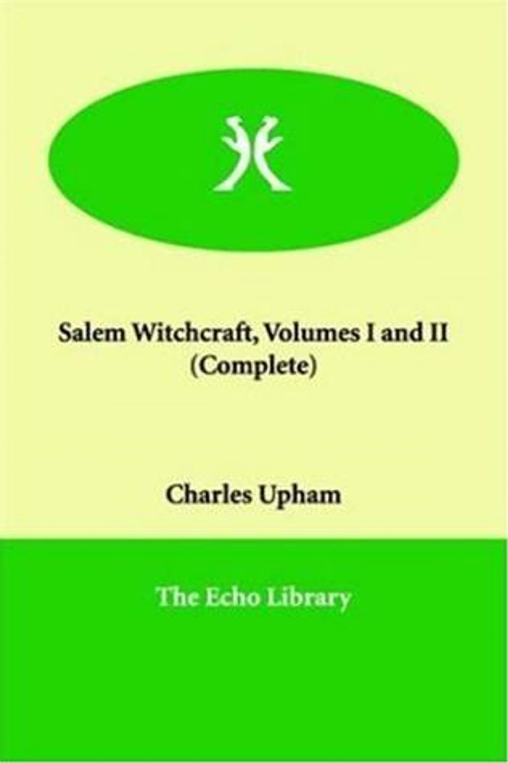 Big bigCover of Salem Witchcraft, Volumes I And II