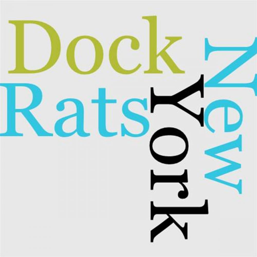 Big bigCover of The Dock Rats Of New York