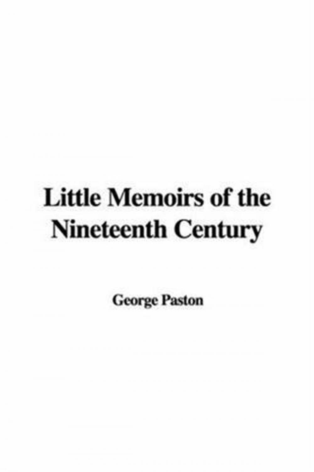 Big bigCover of Little Memoirs Of The Nineteenth Century