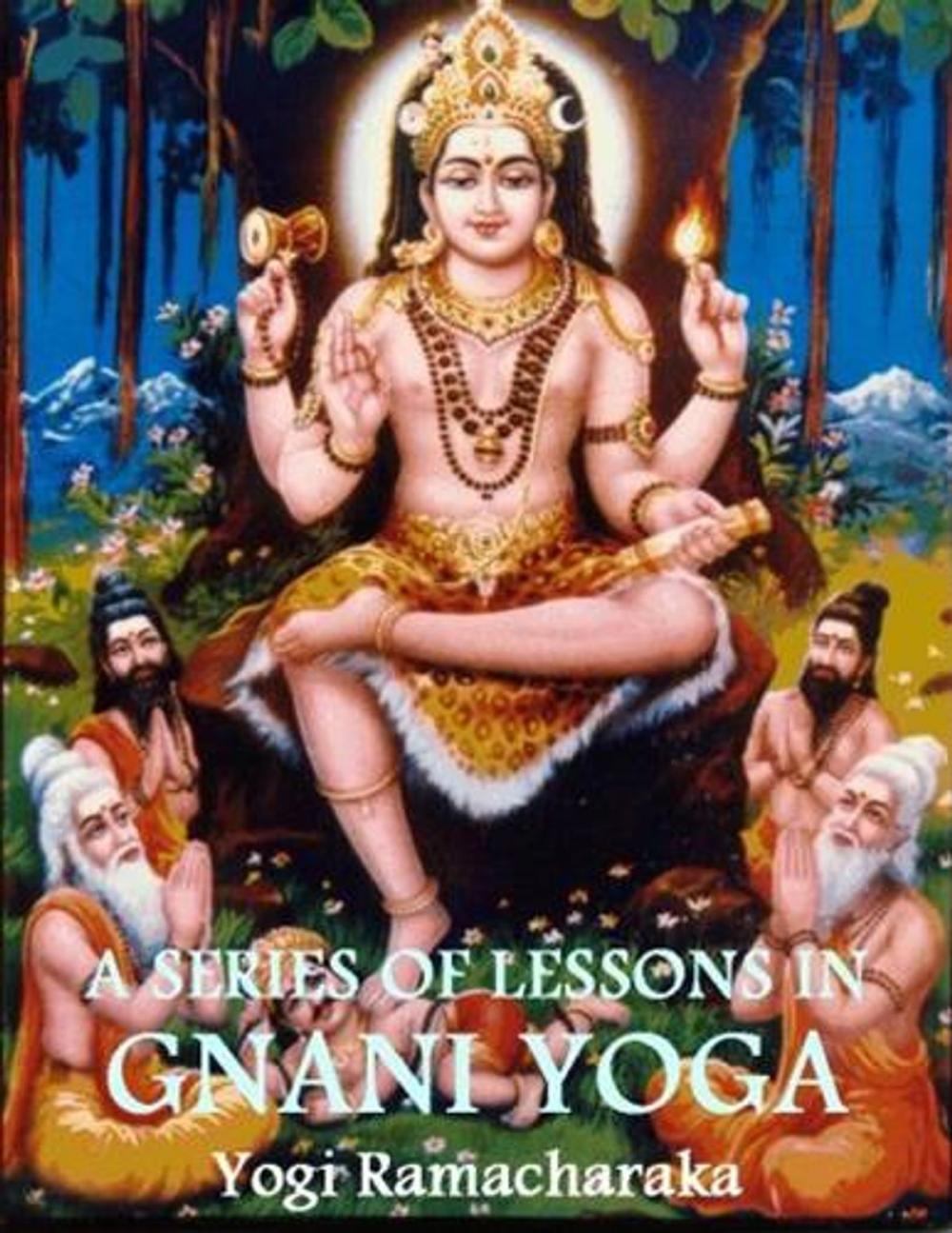 Big bigCover of A Series Of Lessons In Gnani Yoga