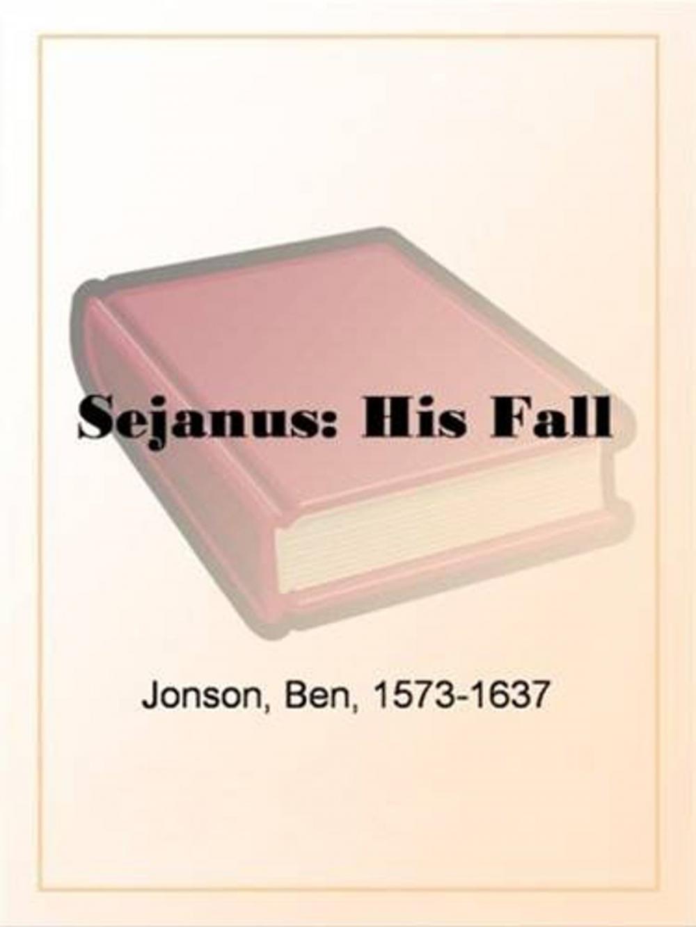 Big bigCover of Sejanus: His Fall