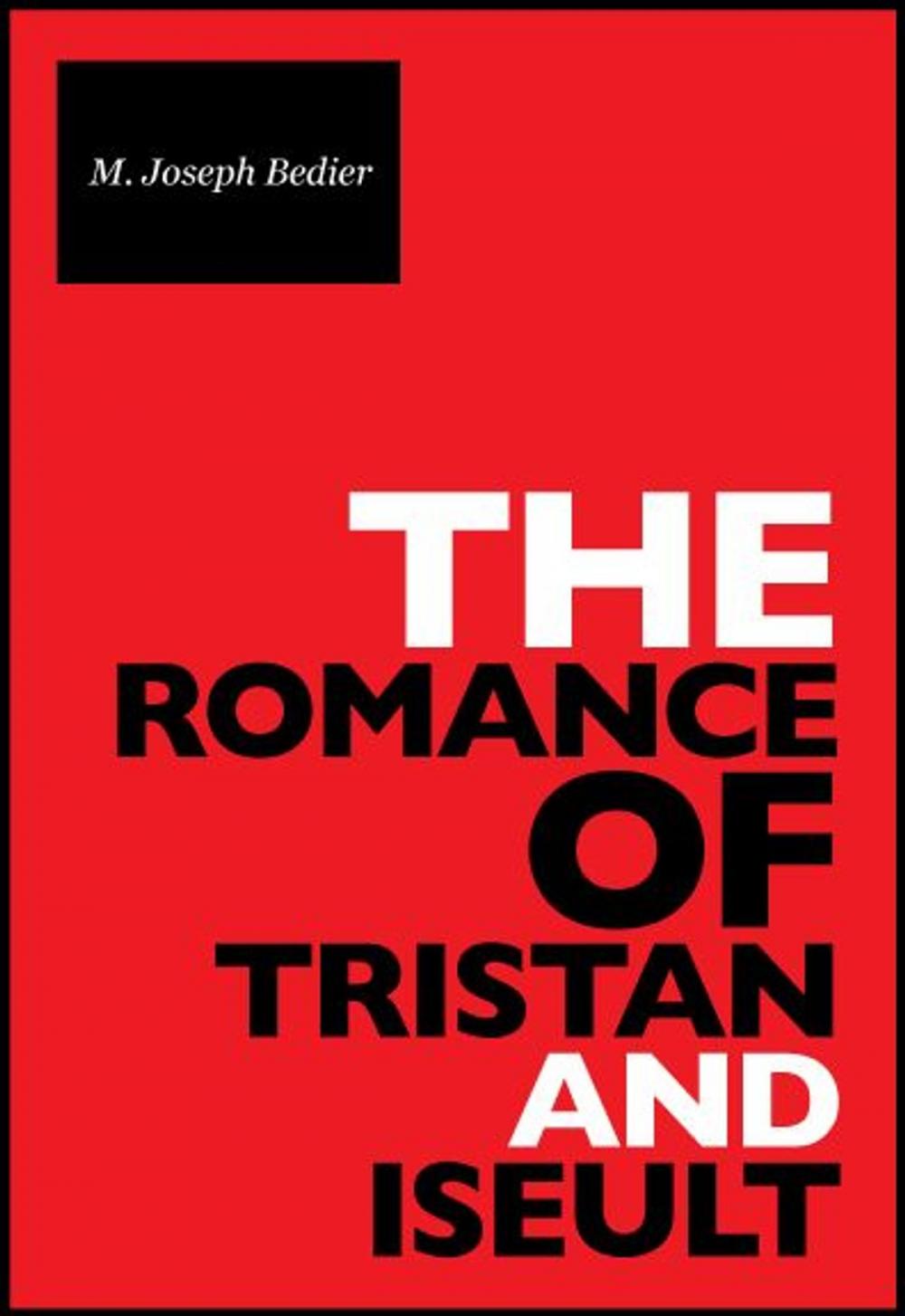 Big bigCover of The Romance Of Tristan And Iseult