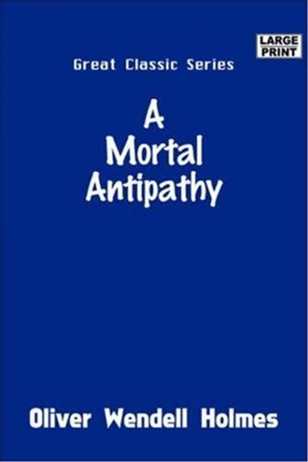 Big bigCover of A Mortal Antipathy