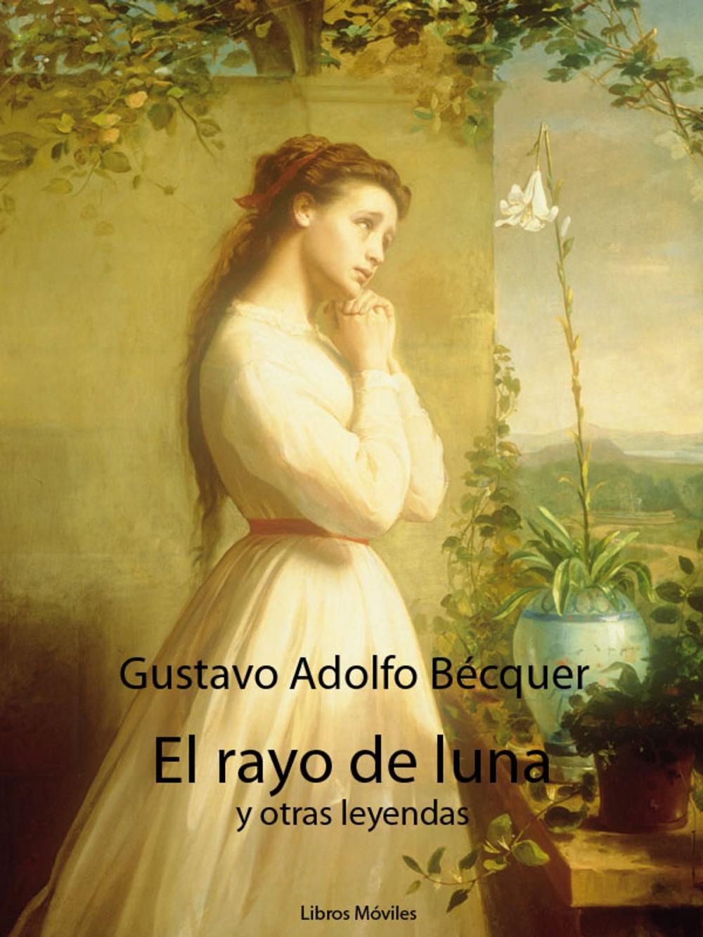 Big bigCover of El rayo de luna y otras leyendas