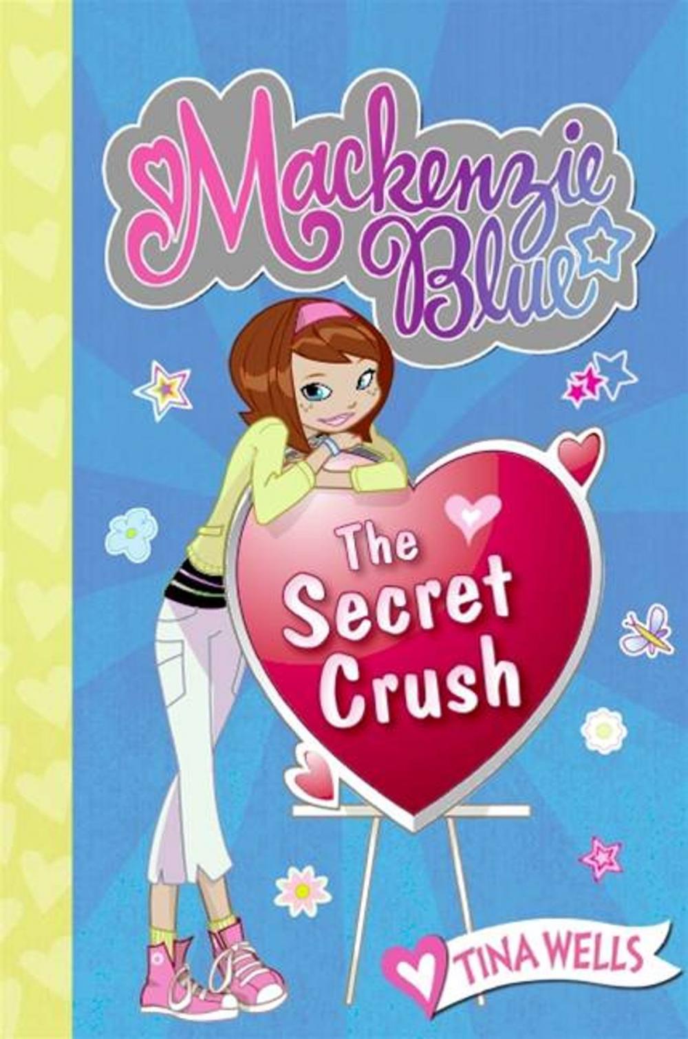 Big bigCover of Mackenzie Blue #2: The Secret Crush