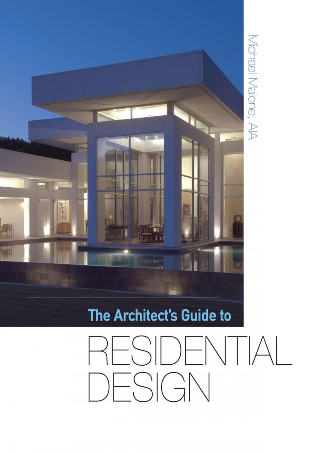 Big bigCover of The Architect's Guide to Residential Design