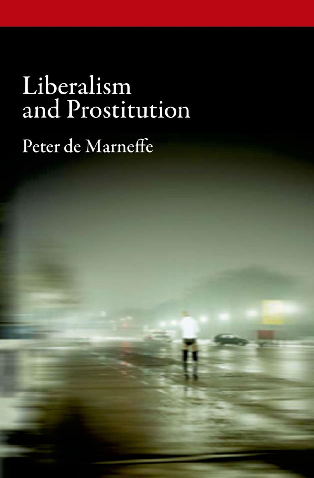 Big bigCover of Liberalism and Prostitution