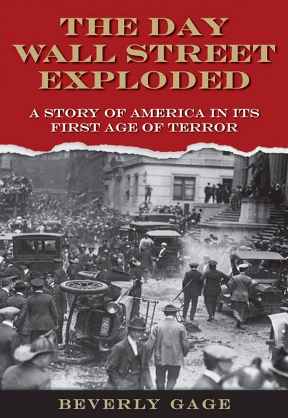 Big bigCover of The Day Wall Street Exploded : A Story Of America In Its First Age Of Terror