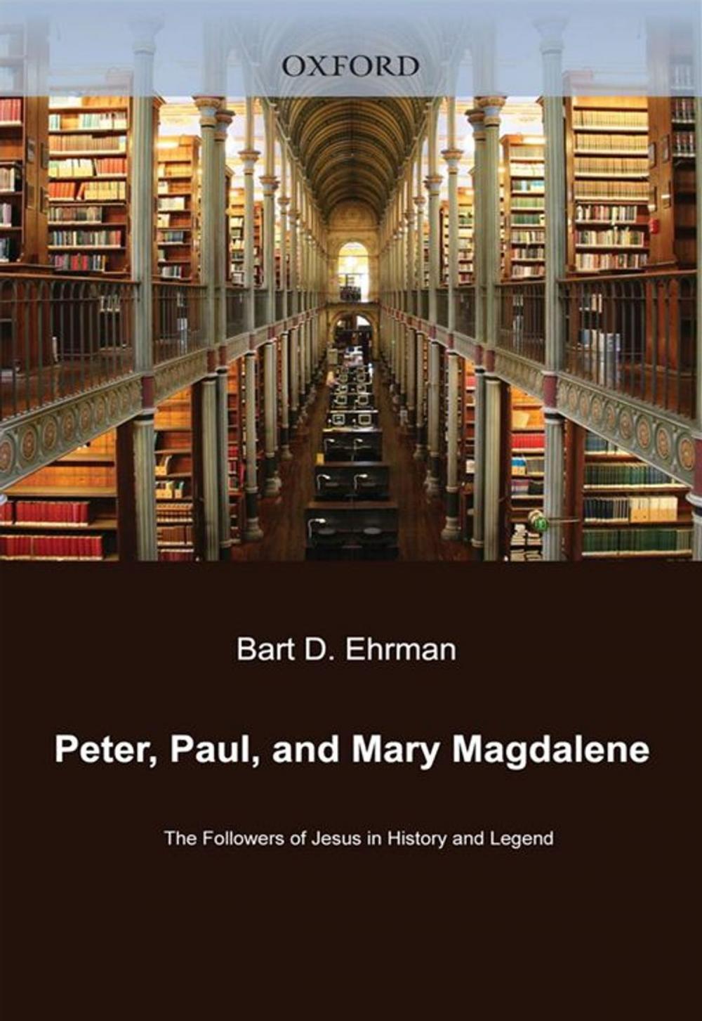 Big bigCover of Peter, Paul, And Mary Magdalene : The Followers Of Jesus In History And Legend