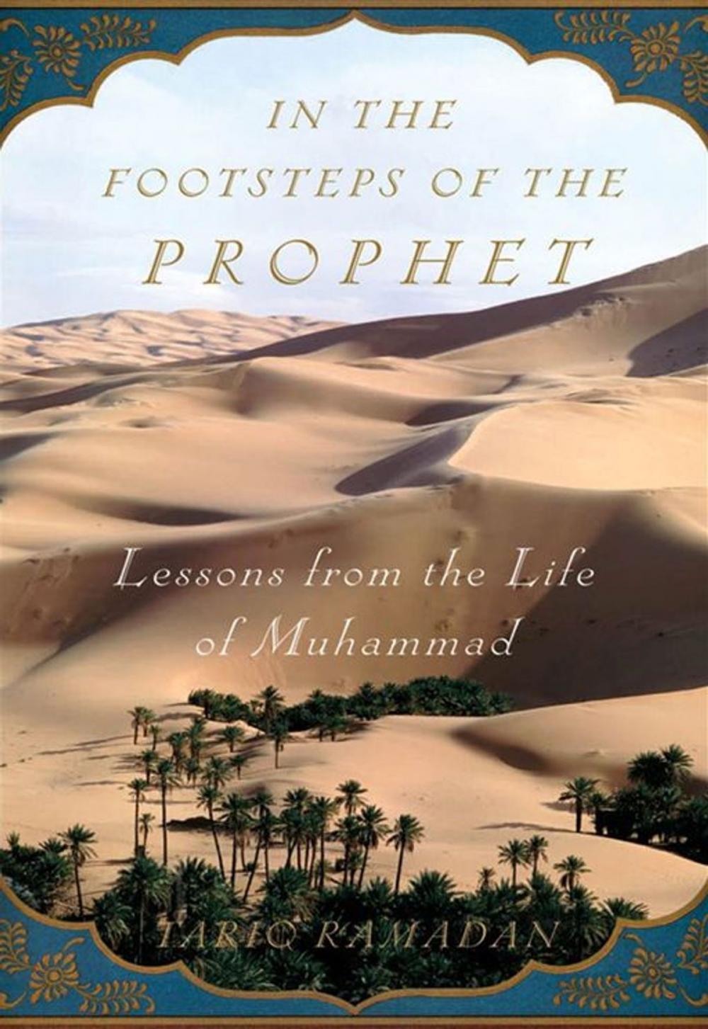 Big bigCover of In The Footsteps Of The Prophet : Lessons From The Life Of Muhammad