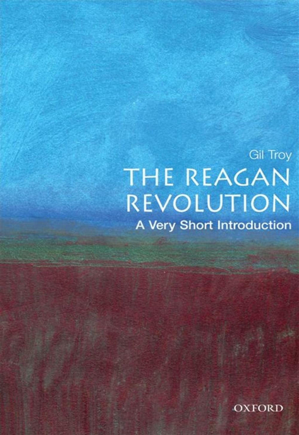 Big bigCover of The Reagan Revolution: A Very Short Introduction