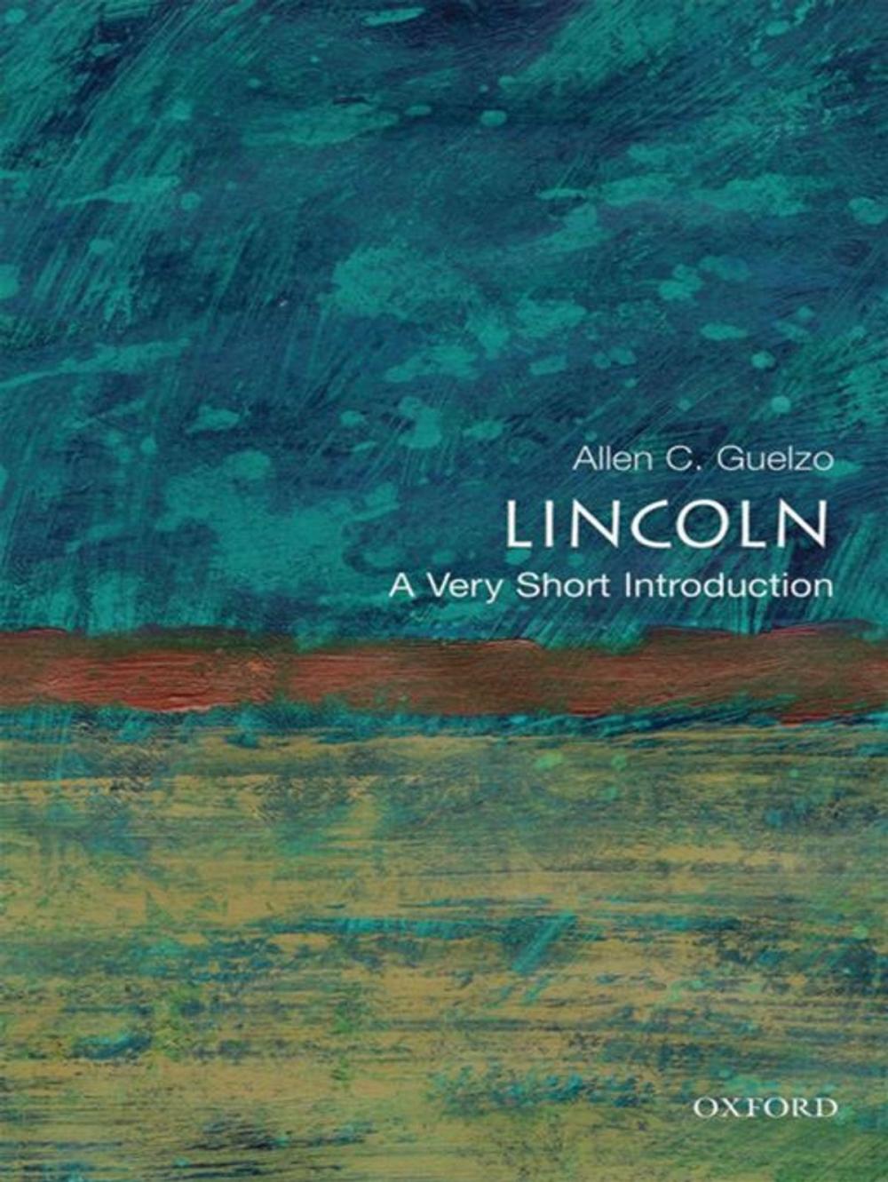 Big bigCover of Lincoln: A Very Short Introduction