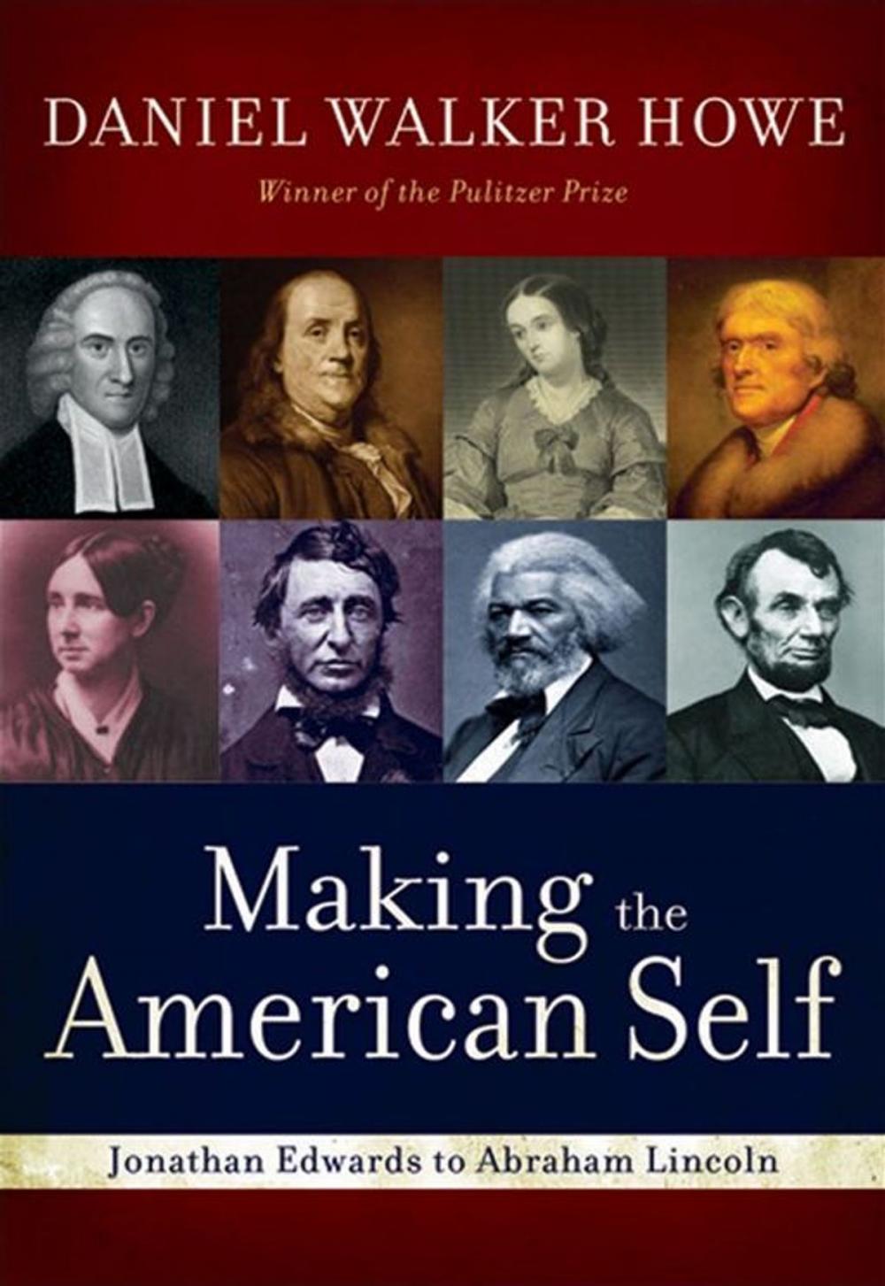 Big bigCover of Making The American Self : Jonathan Edwards To Abraham Lincoln