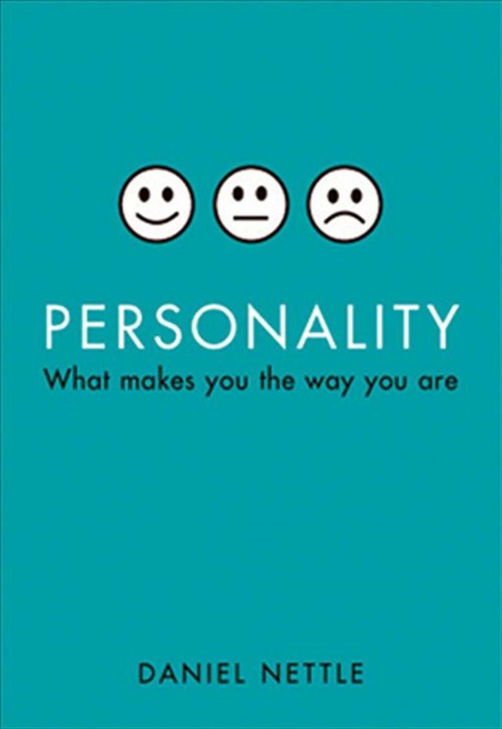 Big bigCover of Personality : What Makes You The Way You Are