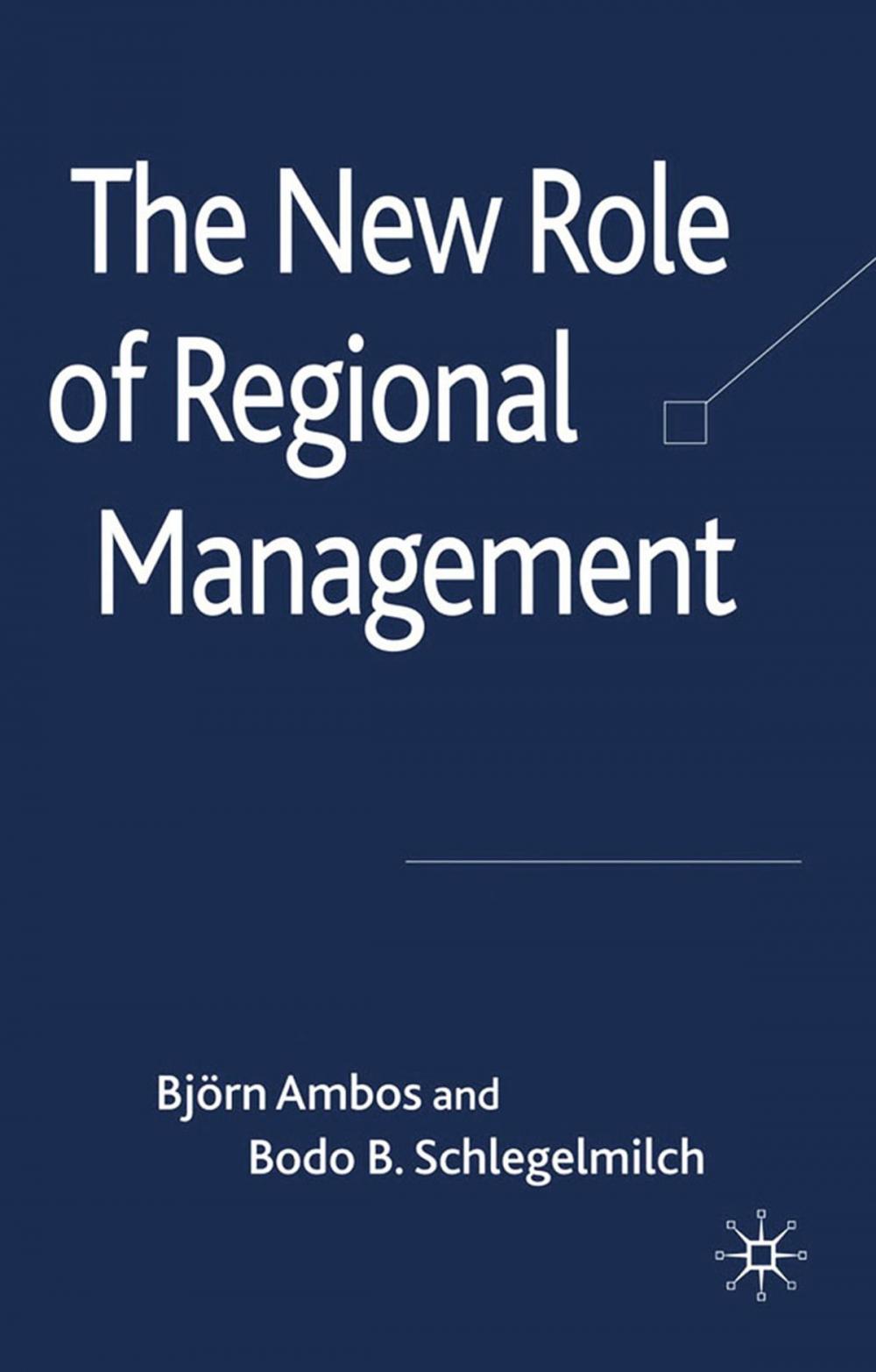 Big bigCover of The New Role of Regional Management