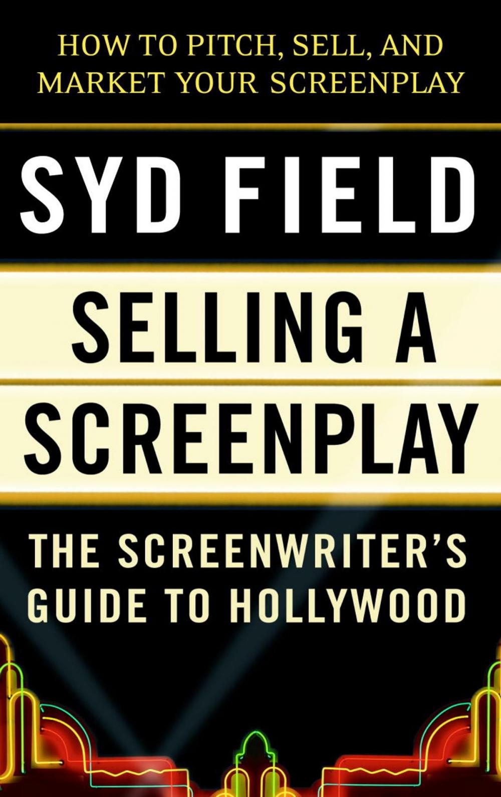 Big bigCover of Selling a Screenplay