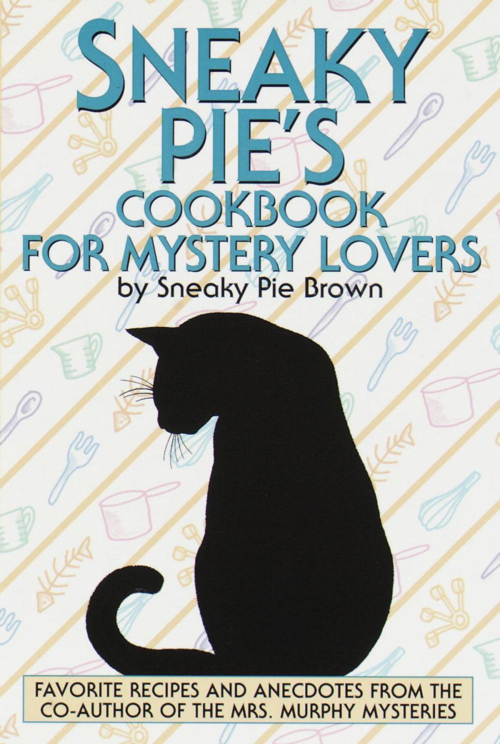 Big bigCover of Sneaky Pie's Cookbook for Mystery Lovers