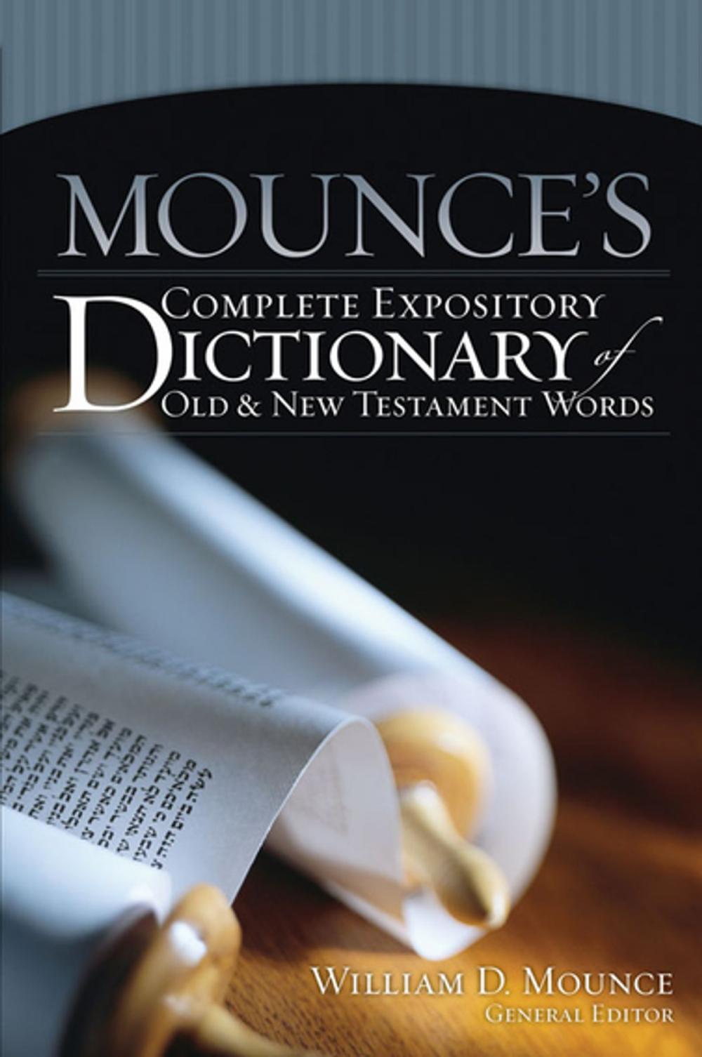 Big bigCover of Mounce's Complete Expository Dictionary of Old and New Testament Words