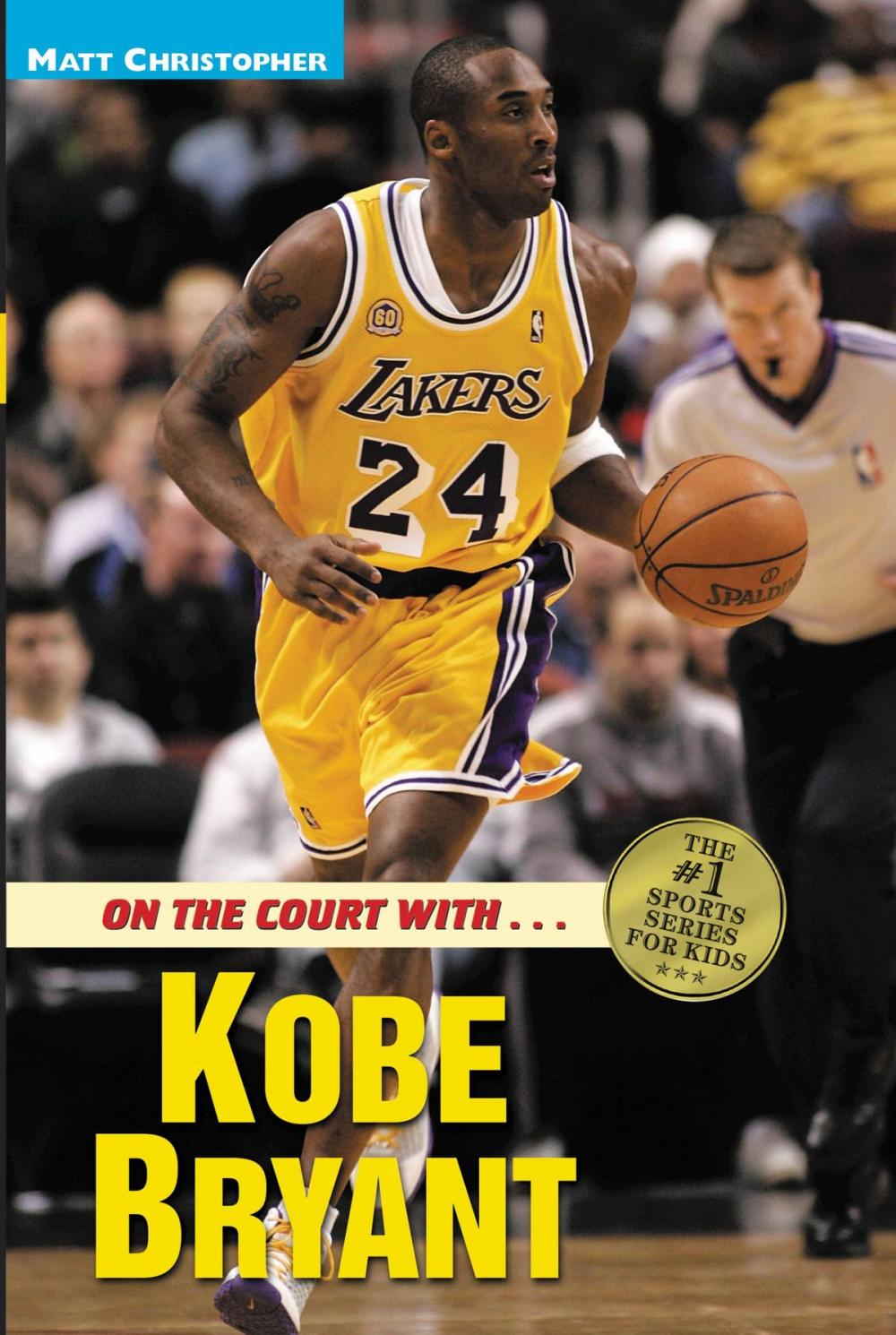 Big bigCover of On the Court with ... Kobe Bryant