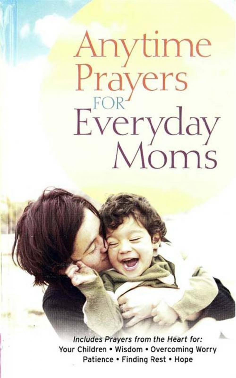 Big bigCover of Anytime Prayers for Everyday Moms