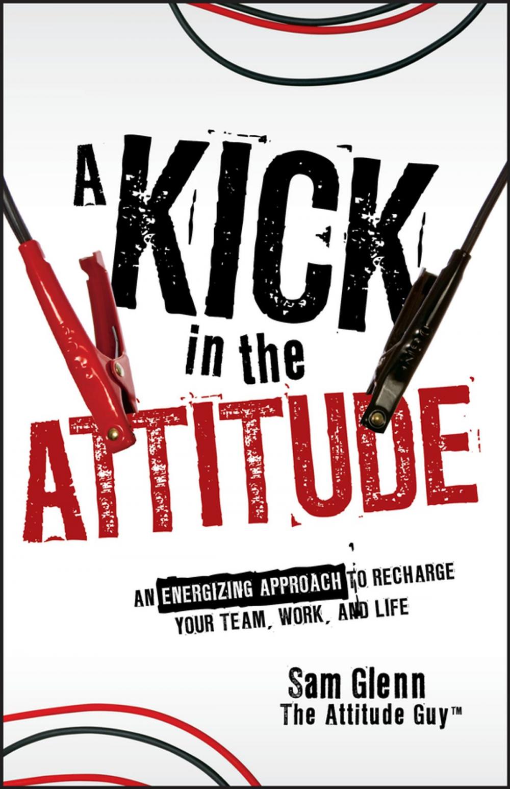 Big bigCover of A Kick in the Attitude