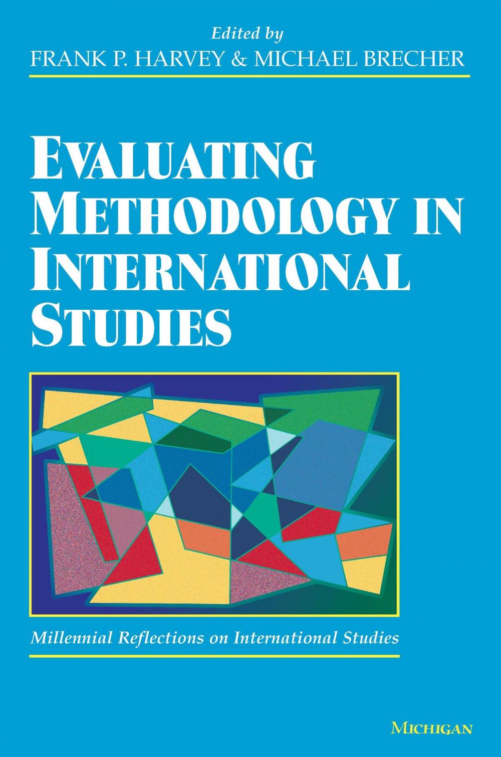 Big bigCover of Evaluating Methodology in International Studies