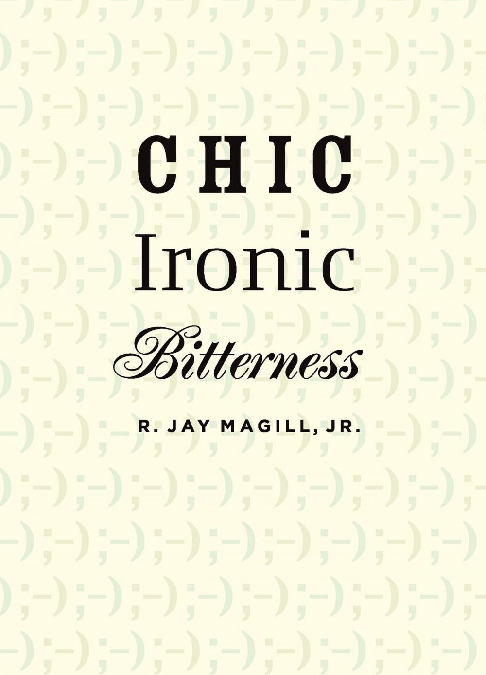 Big bigCover of Chic Ironic Bitterness