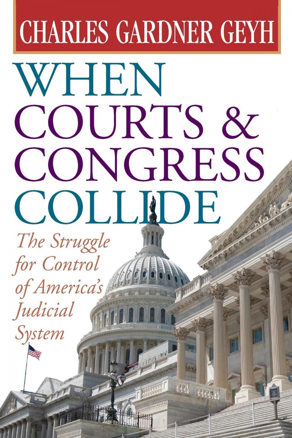 Big bigCover of When Courts and Congress Collide