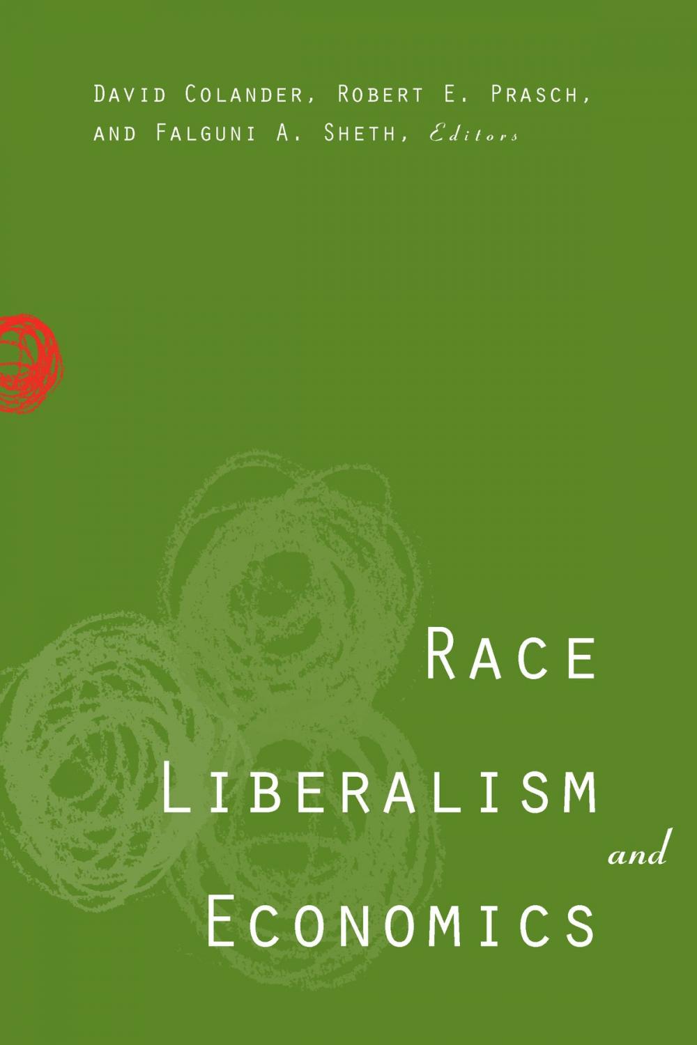 Big bigCover of Race, Liberalism, and Economics